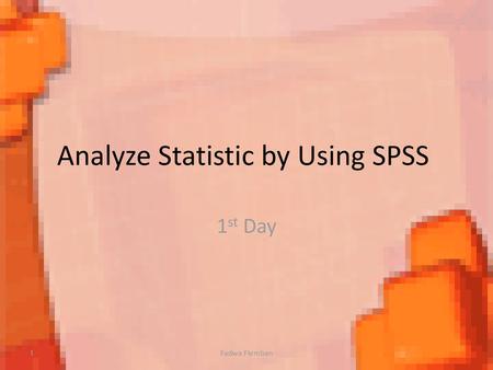 Analyze Statistic by Using SPSS