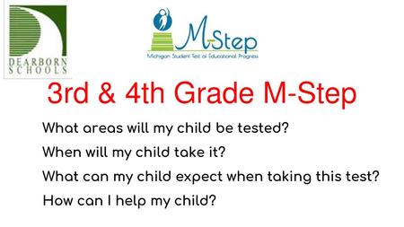 3rd & 4th Grade M-Step What areas will my child be tested?