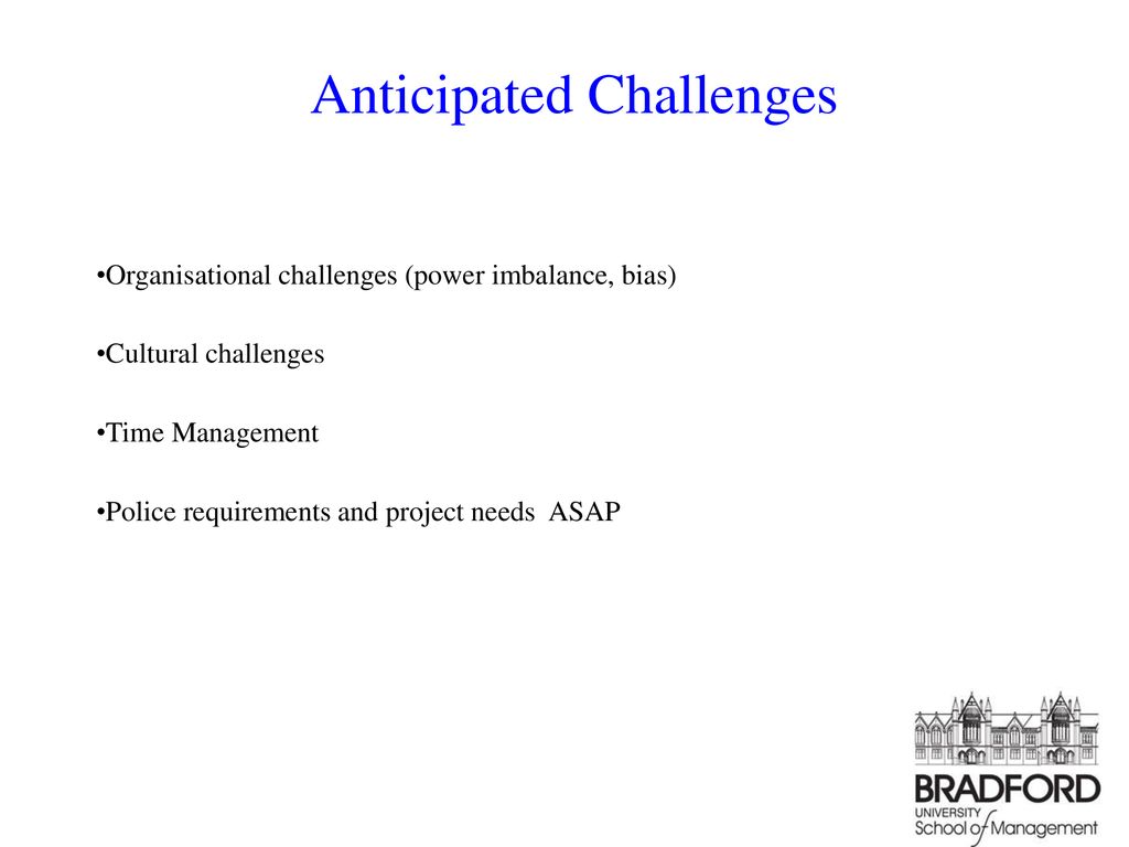 Anticipated Challenges