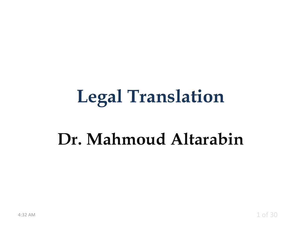 Legal Translation Dr. Mahmoud Altarabin 4:32 AM