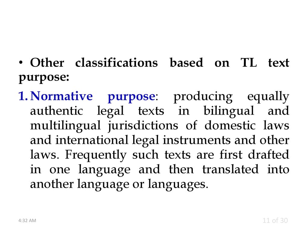 Other classifications based on TL text purpose: