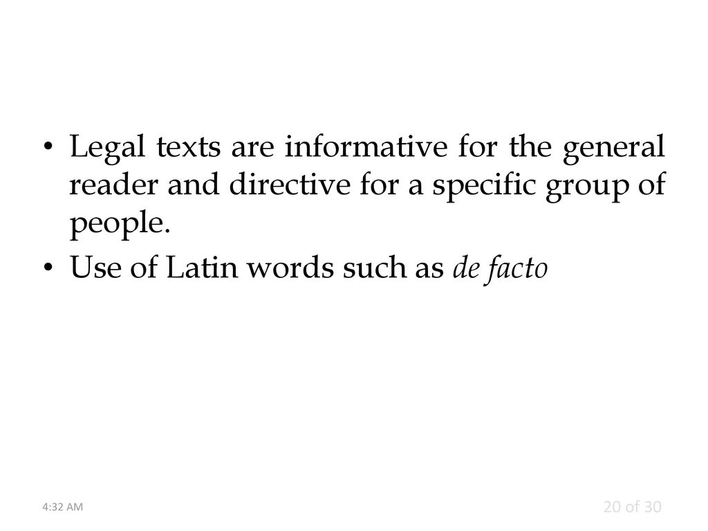 Use of Latin words such as de facto