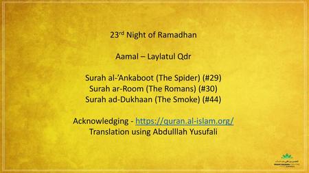 Surah al-’Ankaboot (The Spider) (#29) Surah ar-Room (The Romans) (#30)