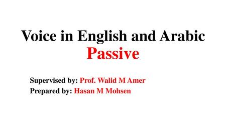 Voice in English and Arabic Passive