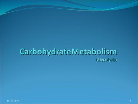 CarbohydrateMetabolism (Glycolysis)