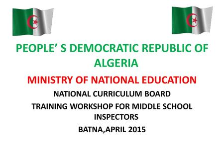 PEOPLE’ S DEMOCRATIC REPUBLIC OF ALGERIA