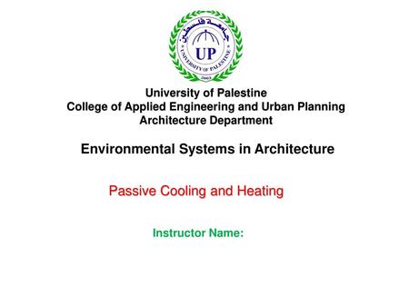 Passive Cooling and Heating