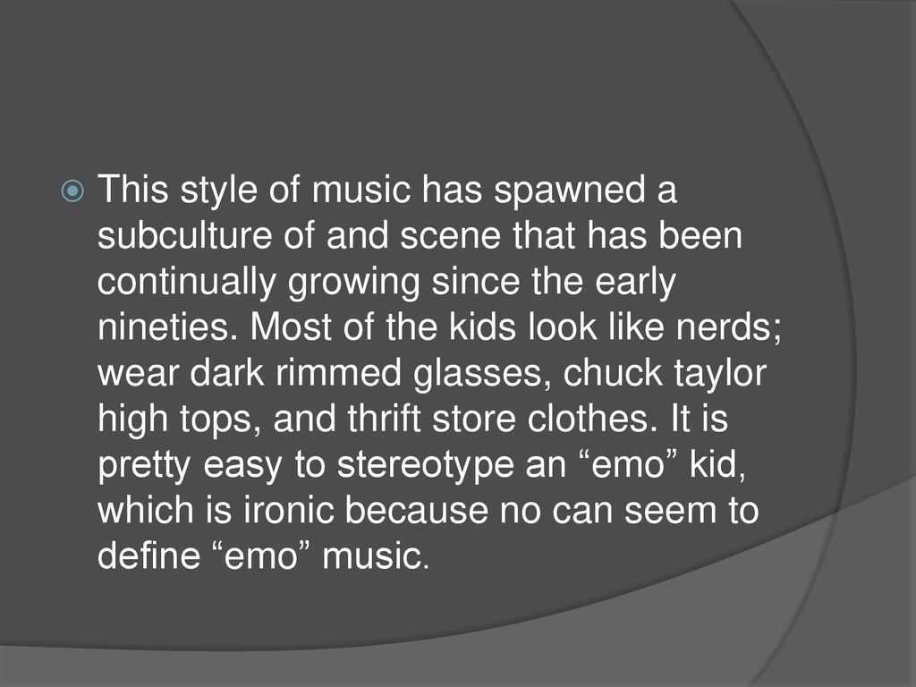 This style of music has spawned a subculture of and scene that has been continually growing since the early nineties.
