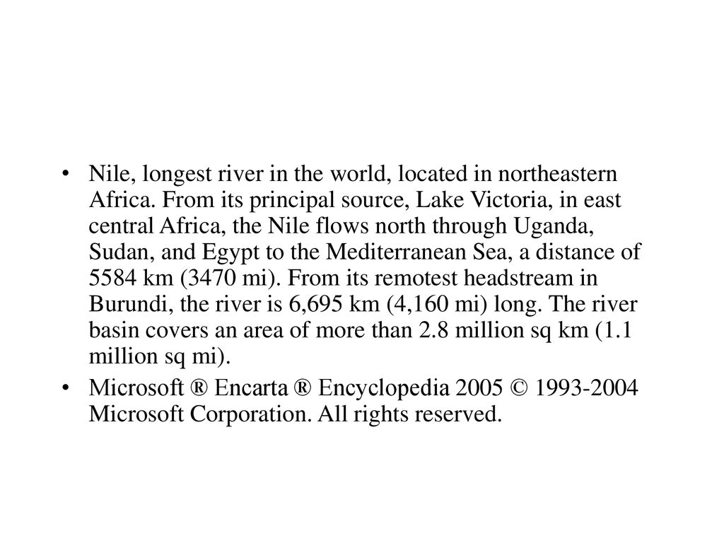 Nile, longest river in the world, located in northeastern Africa