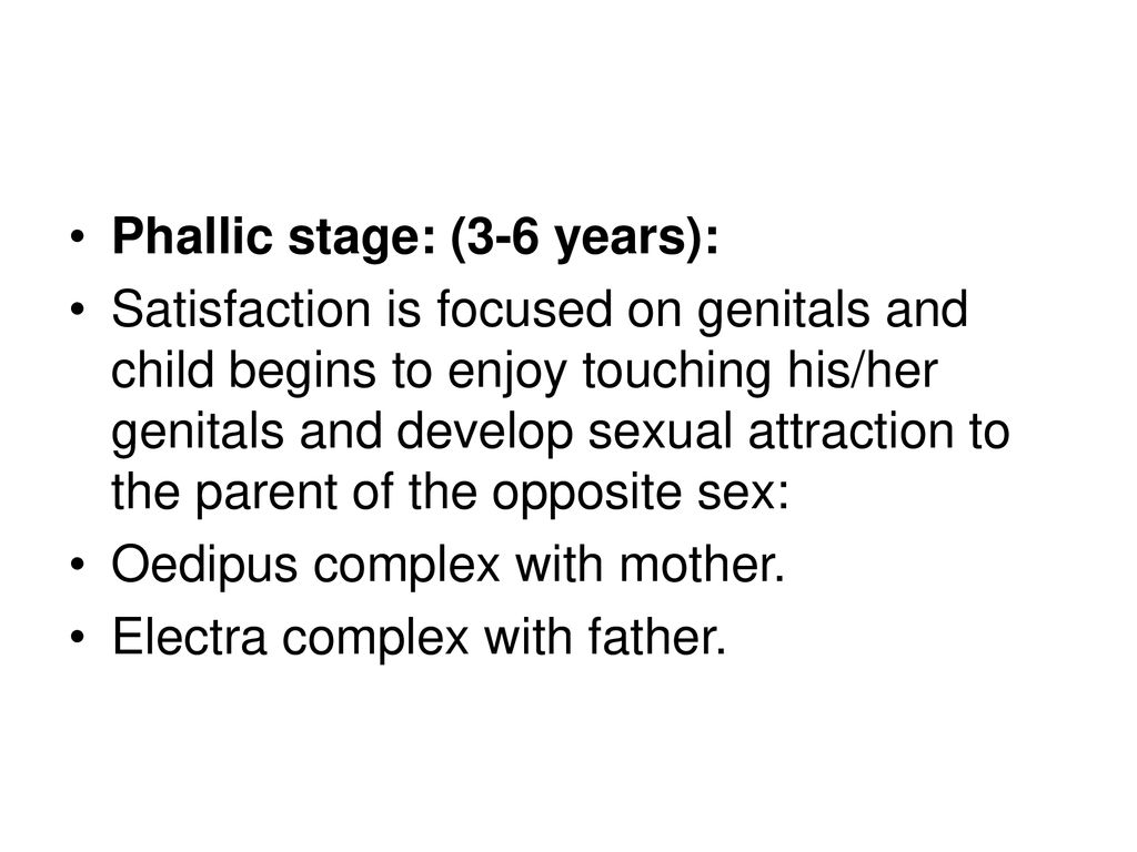 Phallic stage: (3-6 years):