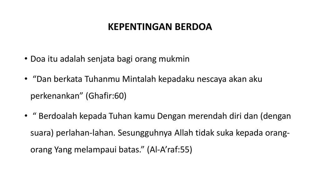 Kepentingan berdoa Doa itu adalah senjata bagi orang mukmin