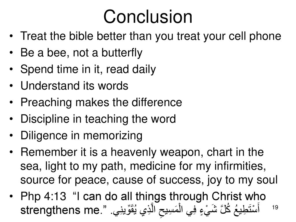 Conclusion Treat the bible better than you treat your cell phone