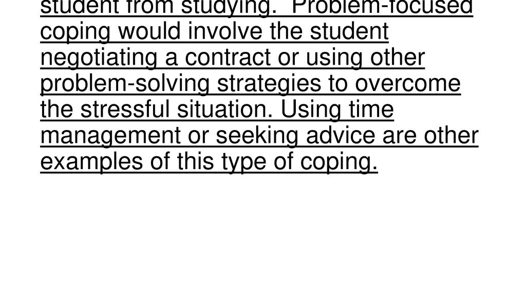 For example, maybe a student is having difficulties with a roommate who creates a lot of distractions thus preventing the student from studying.